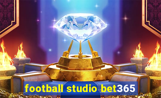 football studio bet365